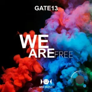 Gate13 - We Are Free (2026)