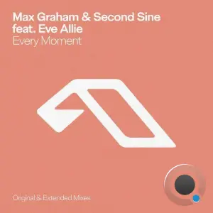 Max Graham & Second Sine ft. Eve Allie - Every Moment (2026)