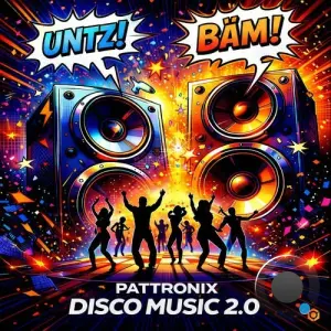 Pattronix - Disco Music 2.0 (2026)