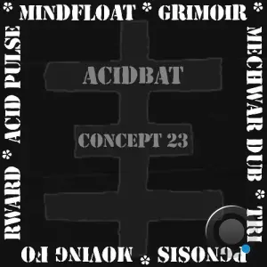 Acidbat - Concept 23 (2026)