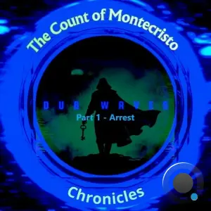 Monte Cristo Chronicles, Pt. 1 - Arrest (2026)