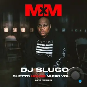 DJ Slugo, Lady Tazz - Ghetto House Music Vol. 3 (2026)