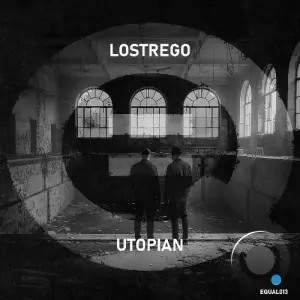 Lostrego & Utopian - EQUAL013 (2026)