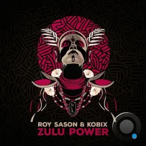 Roy Sason & Kobix - Zulu Power (2026)