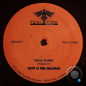 Steve Thirry - Love Is The Message (2026)