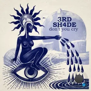 3rd Sh4de - Don't You Cry (2026)