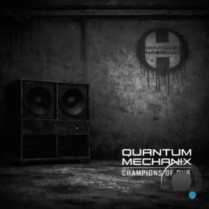 Quantum Mechanix - Champions of Dub (2026)