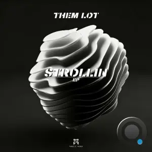 Them Lot - Strollin (2026)