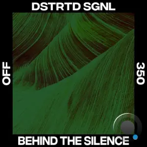 DSTRTD SGNL - Behind The Silence (2026)
