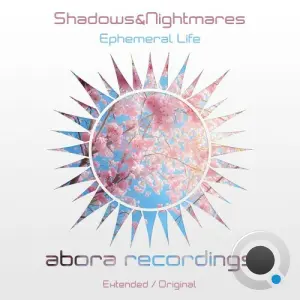 Shadows&nightmares - Ephemeral Life (2026)