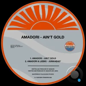Amadori, Liebig - Ain't Gold (2026)