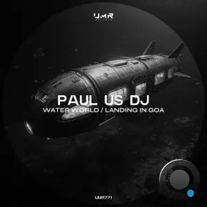 Paul Us Dj - Water World / Landing in Goa (2026)
