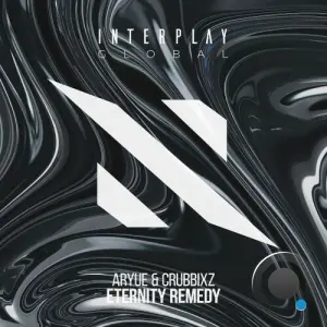 Aryue & Crubbixz - Eternity Remedy (2026)