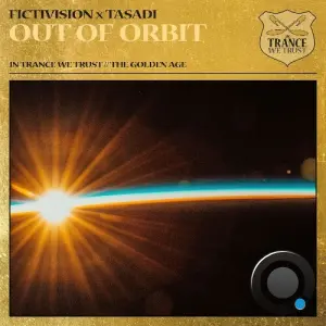 Fictivision X Tasadi - Out Of Orbit (2026)