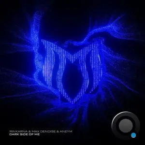 Rinkarna & Max Denoise & Aneym - Dark Side Of Me (2026)
