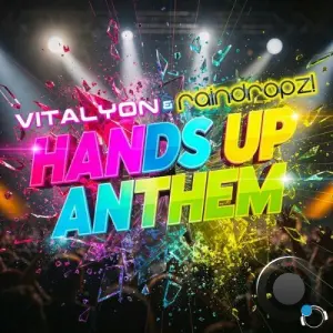Vitalyon & RainDropz! - Hands Up Anthem (2026)