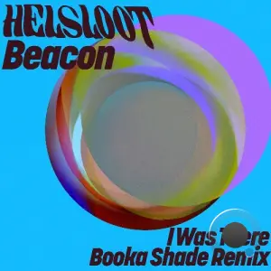 Helsloot - I Was There (Booka Shade Remix) (2026)
