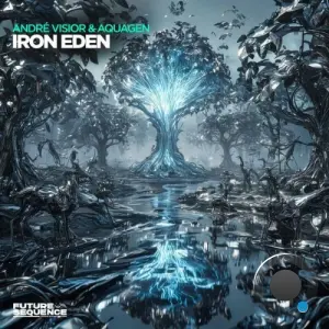 Andre Visior & Aquagen - Iron Eden (2026)