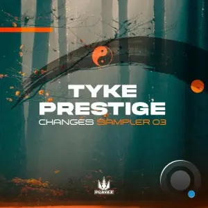 Tyke & Prestige - Changes (Sampler 3) (2026)