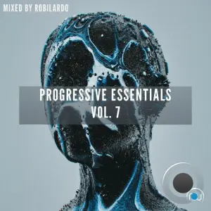 Progressive Essentials Vol. 7 (Mixed by Robilardo) (2026)