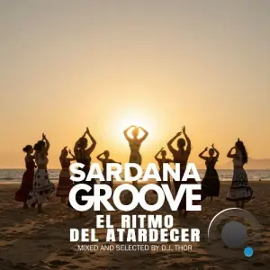 Sardana Groove - El Ritmo Del Atardecer by D.J. Thor (2026)
