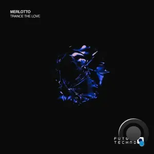 Merlotto - Trance The Love (2026)