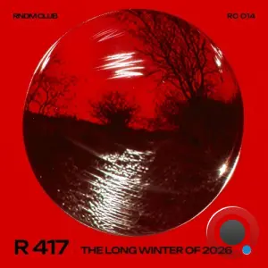 R-417 - The Long Winter Of 2026 (2026)