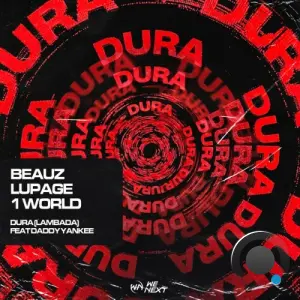 Beauz x Lupage x 1 World feat Daddy Yankee, - Dura (Lambada) (2026)