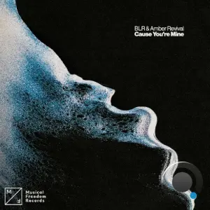 BLR & Amber Revival - Cause You're Mine (2026)