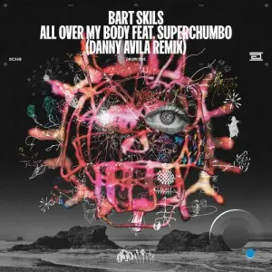 Bart Skils Ft. Superchumbo - All Over My Body (Danny Avila Remix) (2026)