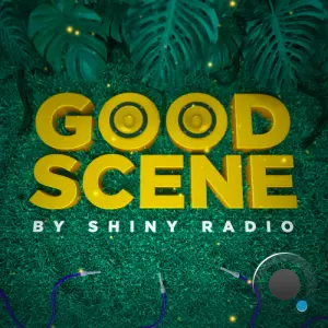 Shiny Radio - Good Scene #094 (2026-04-24)