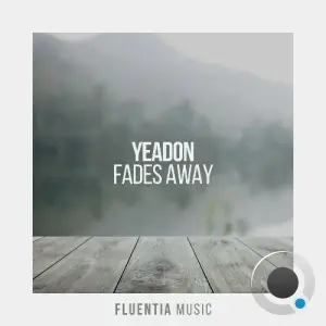 Yeadon - Fades Away (2026)