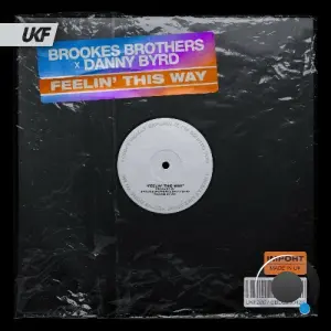 Brookes Brothers x Danny Byrd - Feelin' This Way (2026)