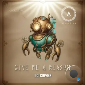 Goi Kopher - Give Me a Reason (2026)
