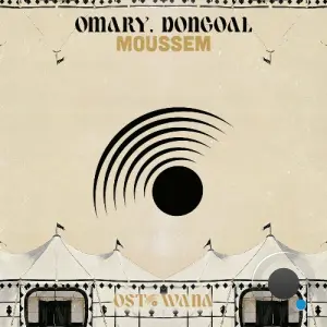 Omary, Dongoal - Moussem (2026)