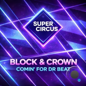Block & Crown - Comin' for Dr Beat (2026)