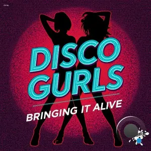 Disco Gurls - Bringing It Alive (2026)