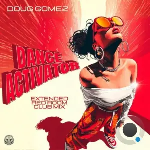 Doug Gomez - Dance Activator (2026)