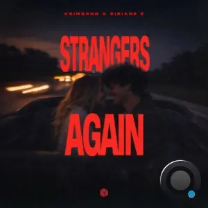 Krimsonn and Bibiane Z - Strangers Again (2026)