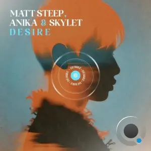 Matt Steep and Anika feat. Skylet - Desire (2026)