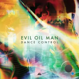 Evil Oil Man - Dance Control (2026)