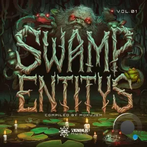 Swamp Entitys, Vol. 1 - Compiled by Mokujem (2026)