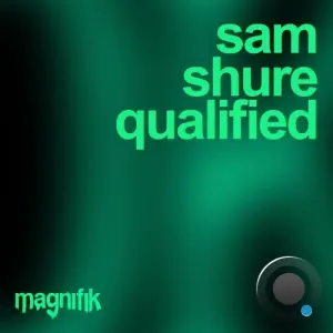Sam Shure - Qualified (2026)