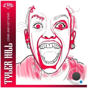Tyler Hill - Come and Get Some (2026)
