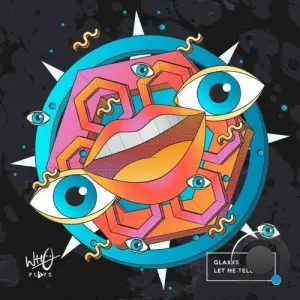 Glaxxs - Let Me Tell You (2026)