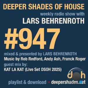 Lars Behenrenroth & Kat La Kat - Deeper Shades Of House #947 (2026-04-26)
