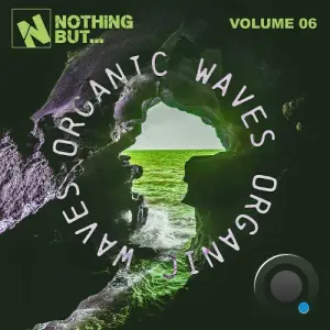 Nothing But... Organic Waves, Vol. 06 (2026)