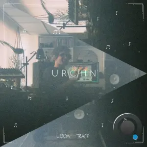 URCHN - Loom Trace (2026)