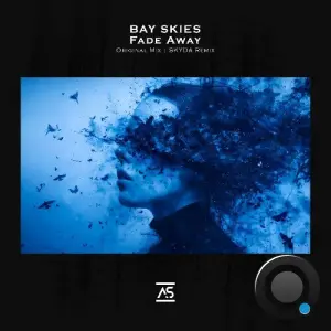 Bay Skies - Fade Away (2026)