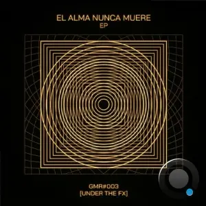 Under The FX - El Alma Nunca Muere (2026)